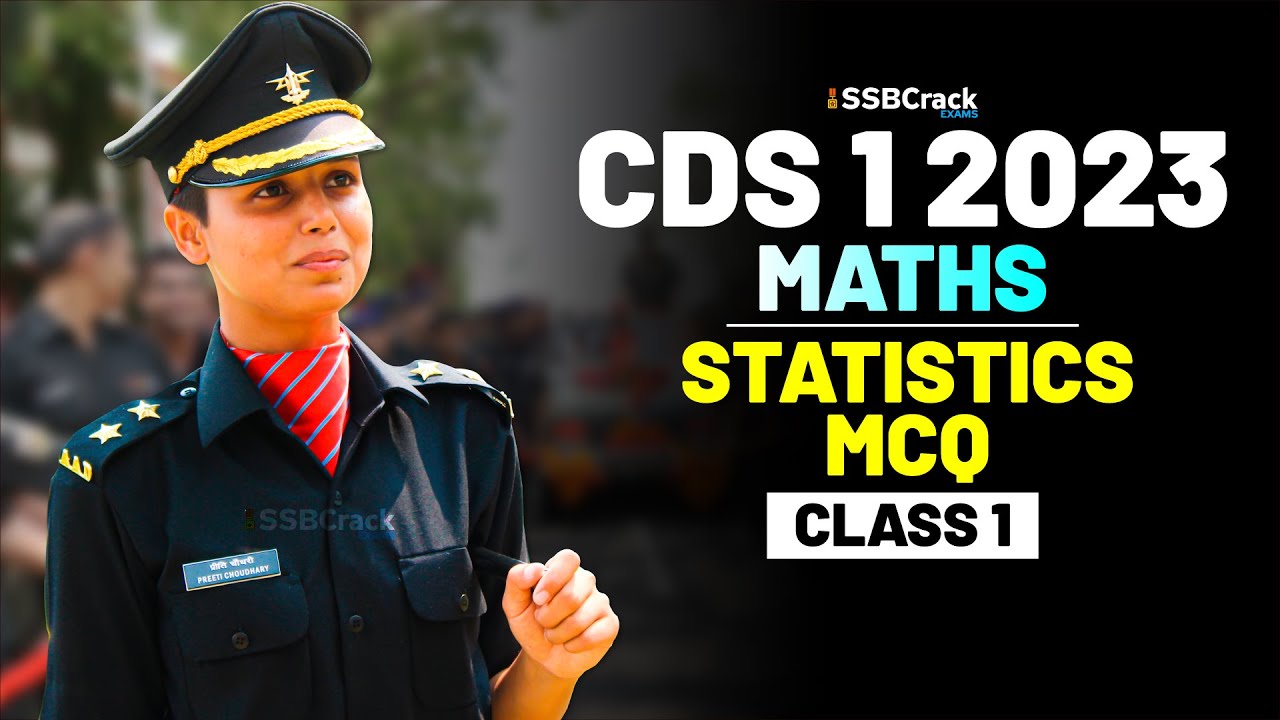 CDS 1 2023 Exam Mathematics 100 Days Crash Course - Statistics - Class 1