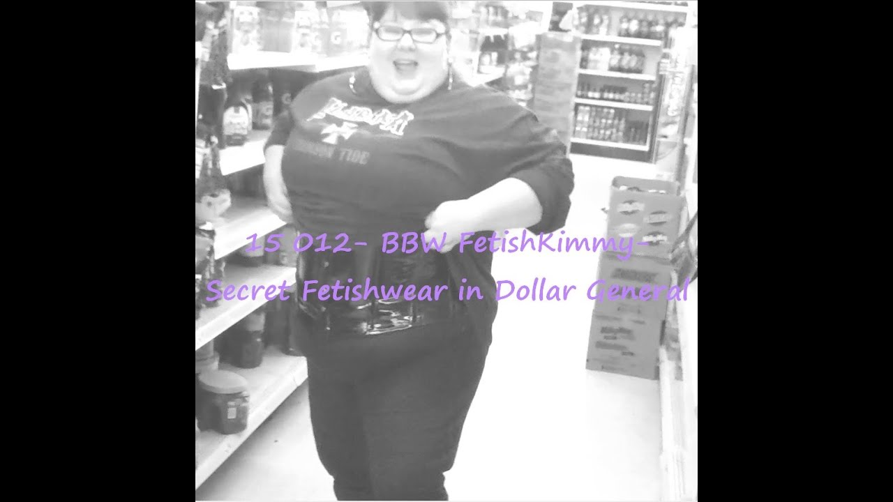 15 012-  BBW FetishKimmy Secret Latex Fetishwear in Dollar General