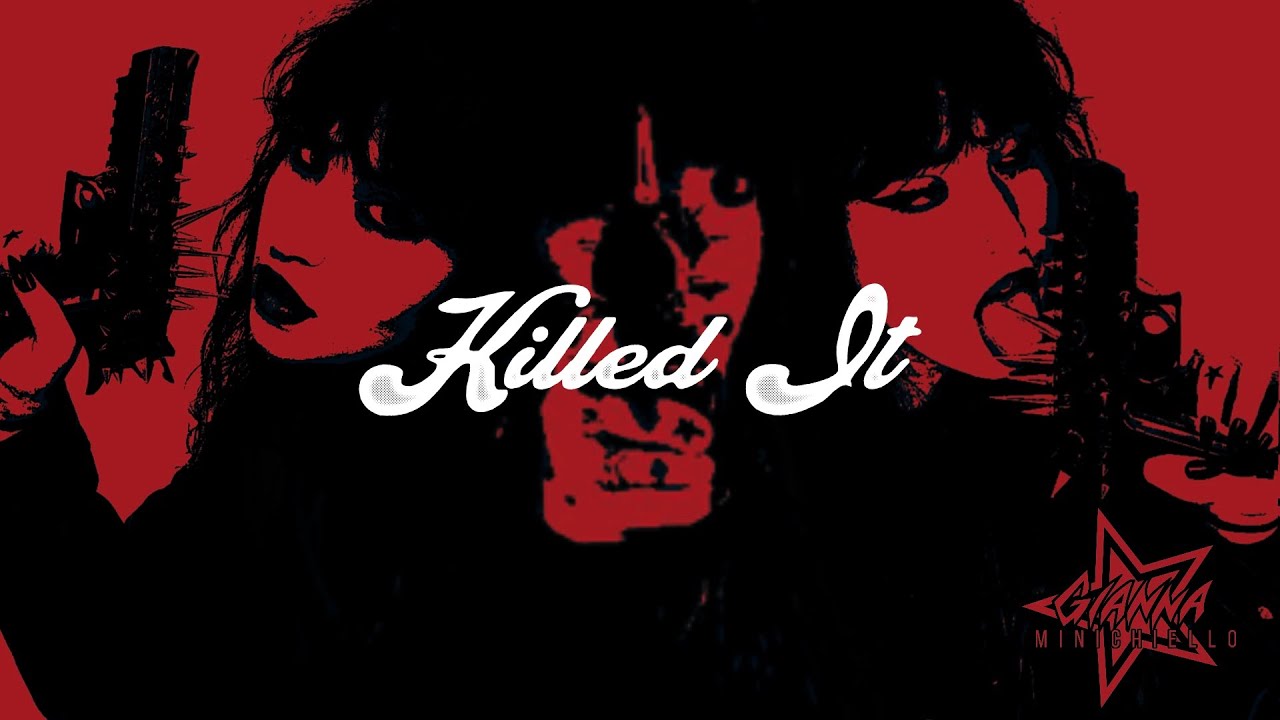 Gianna Minichiello "Killed It" OFFICIAL LYRIC VIDEO