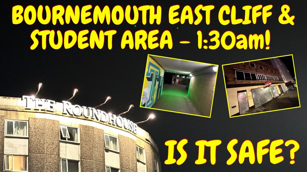 BOURNEMOUTH - EAST CLIFF & STUDENT AREA - IS IT SAFE? 1:30am SATURDAY NIGHT WALK #bournemouth 