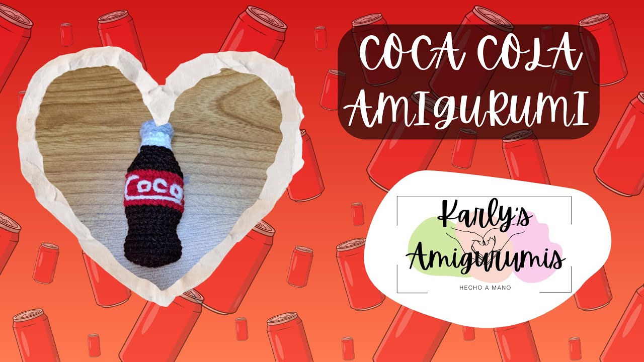!!!Coca-Cola AMIGURUMI!!! (Tutorial)