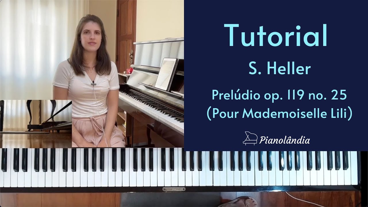 Aula de Piano Completa: S. Heller: Prelúdio op. 119, no. 25 - Tutorial
