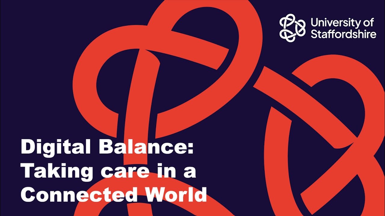 Digital Balance: Taking care in a Connected World