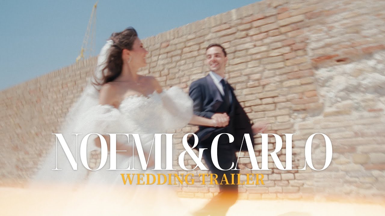 Carlo e Noemi - Wedding Trailer