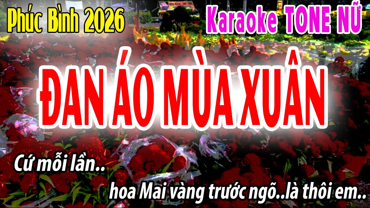 Đan &Aacute;o M&ugrave;a Xu&acirc;n Tone Nữ | F#m | Karaoke Ph&uacute;c B&igrave;nh | Beat 2026