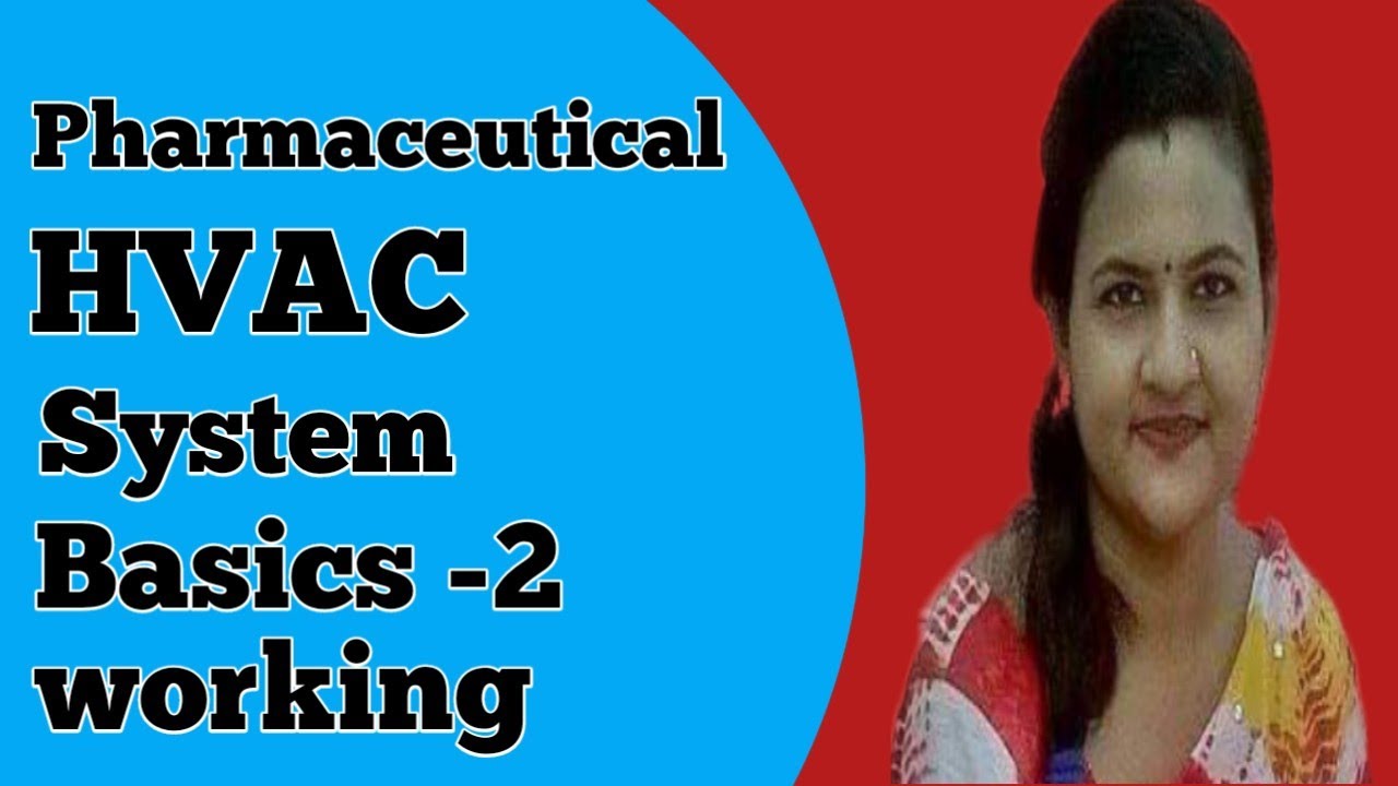 Pharmaceutical HVAC System || HVAC Basics|| Explanation || Temperature & Relative Humidity