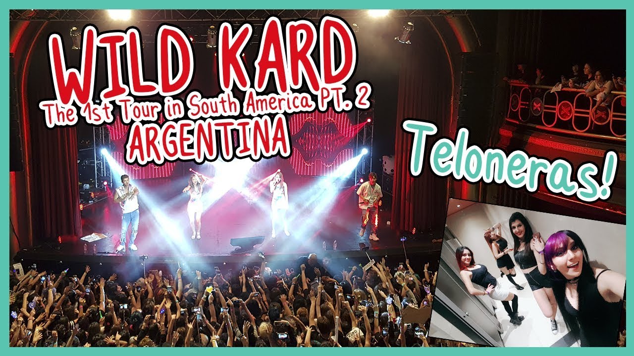 (VLOG) WILD KARD TOUR! / Teloneras de KARD en Argentina!