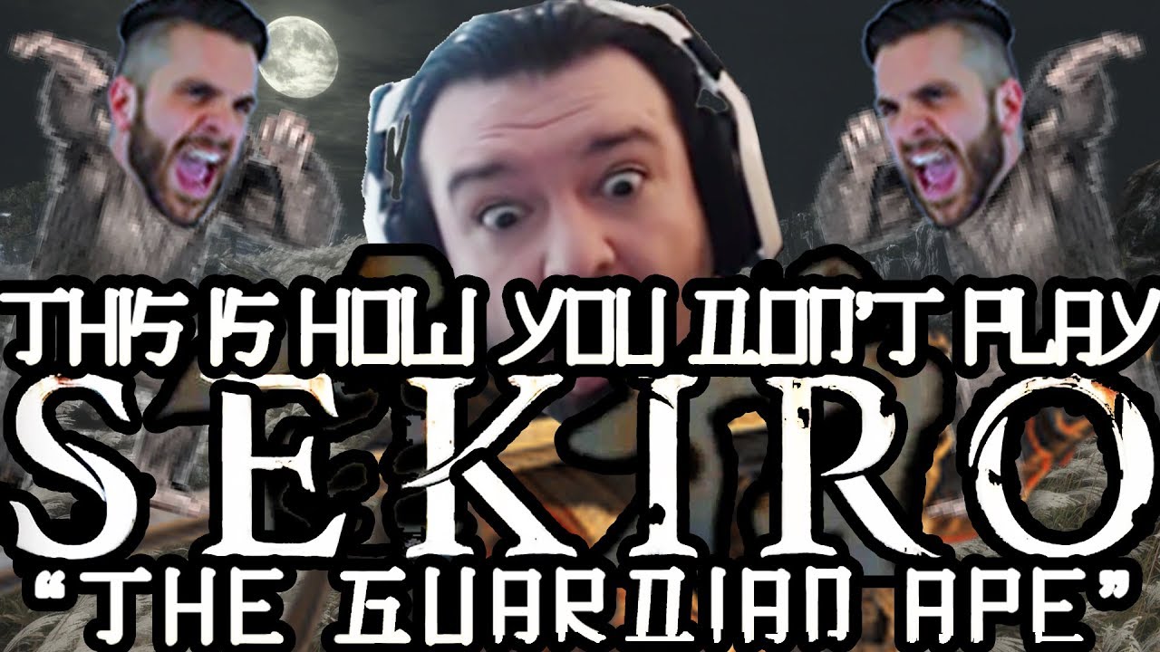 This is How you DON'T Play Sekiro: The Guardian Ape (LWO Edition)