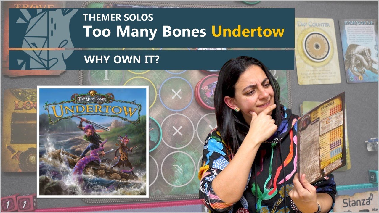 Themer Solos | Too Many Bones: Undertow (Standalone Expansion) Board Game Review