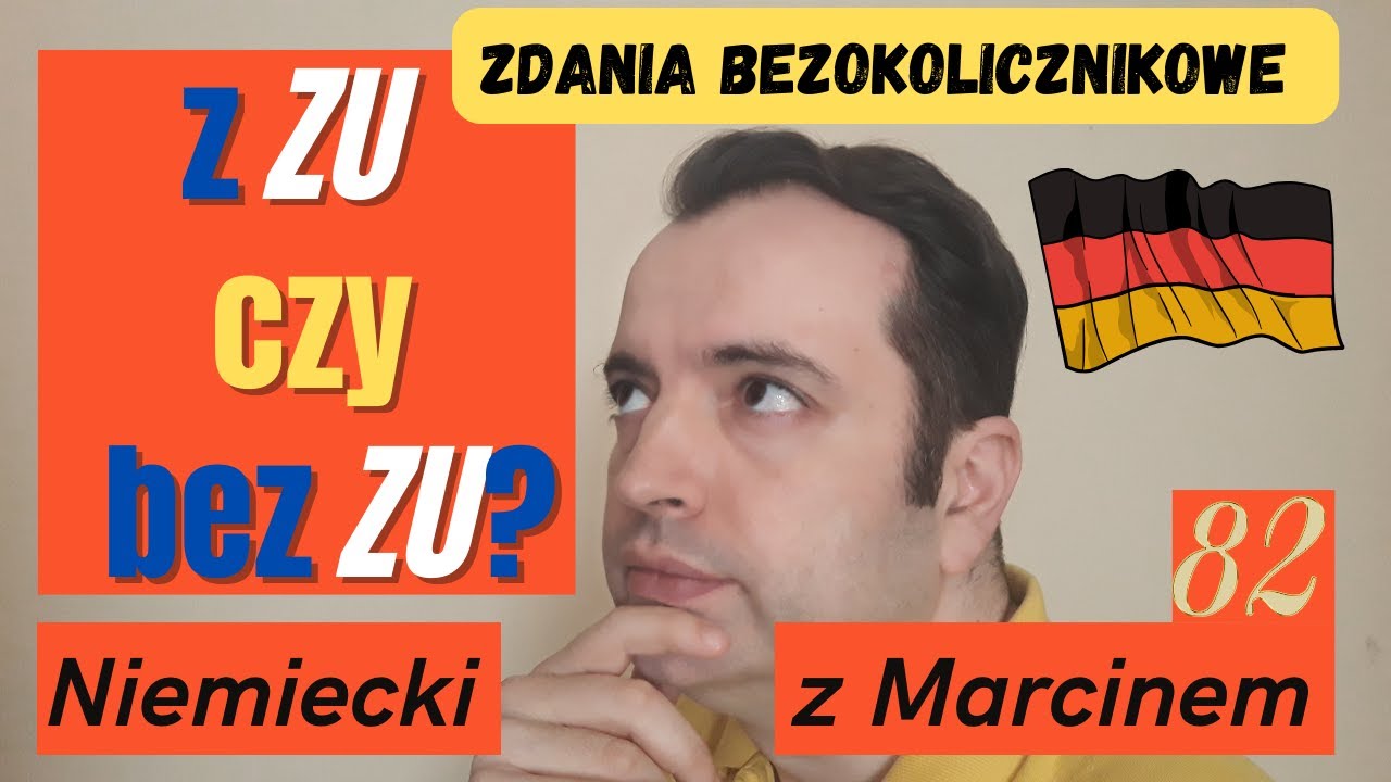 INFINITIVSÄTZE - jak budować zdania z przyimkiem ZU i bez ZU I Niemiecki online z Marcinem#odc.82