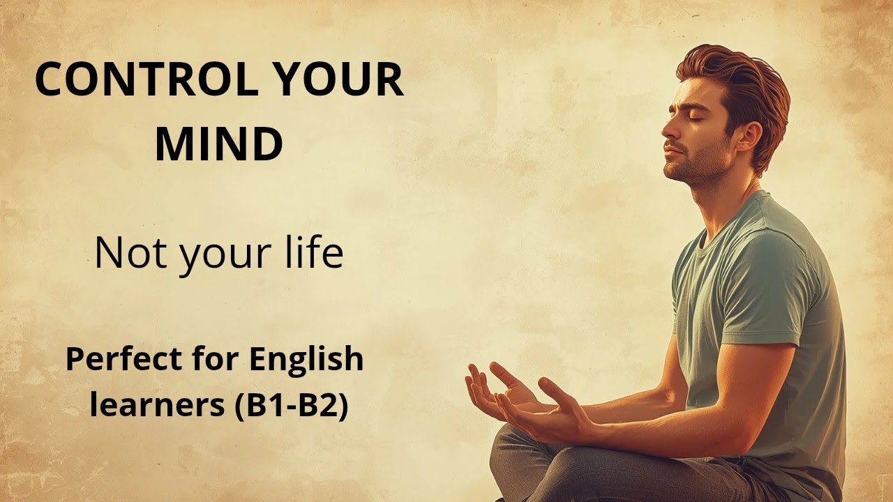 He Learned to Control His Mind, Not His Life | Psychology Story (B1-B2)