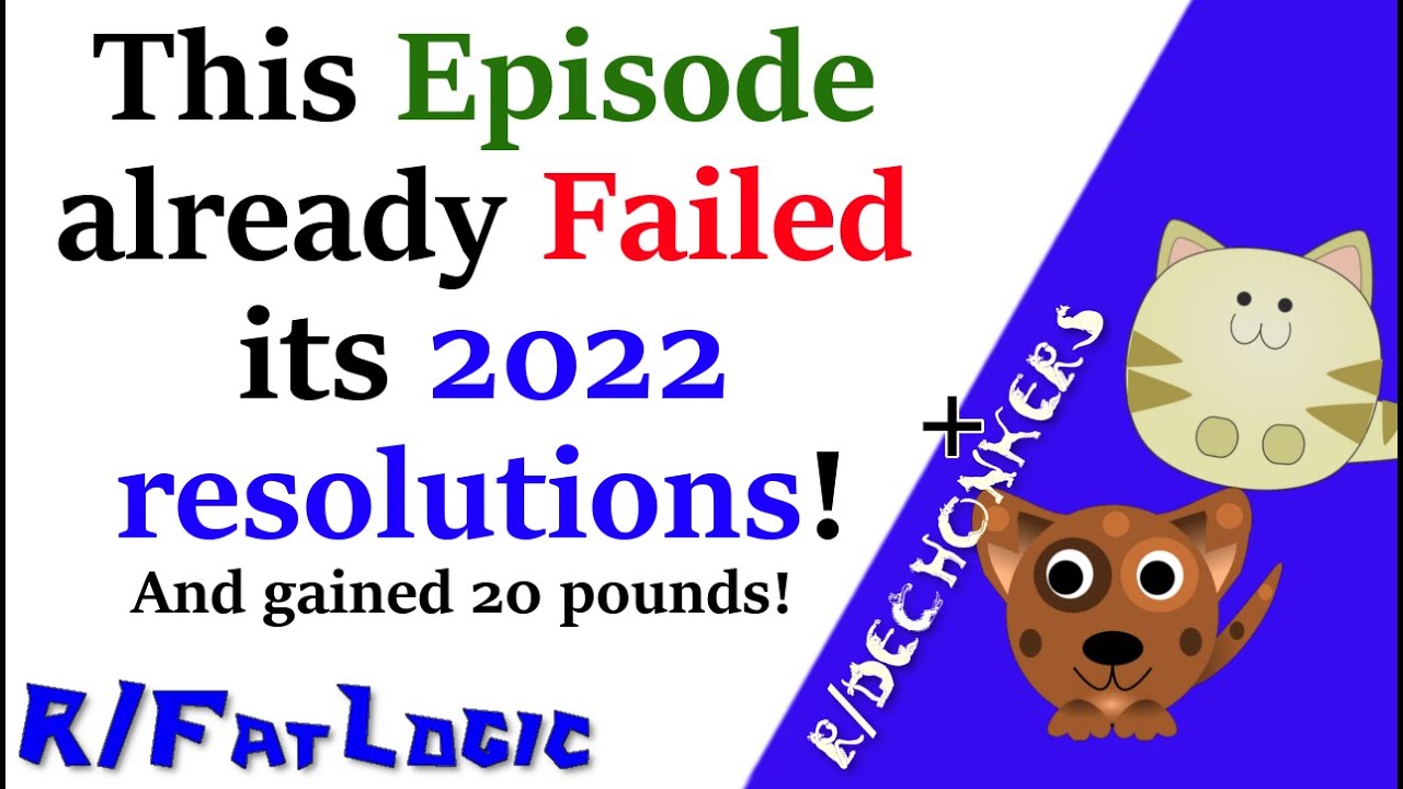 FatLogic -- This episode already failed its resolutions
