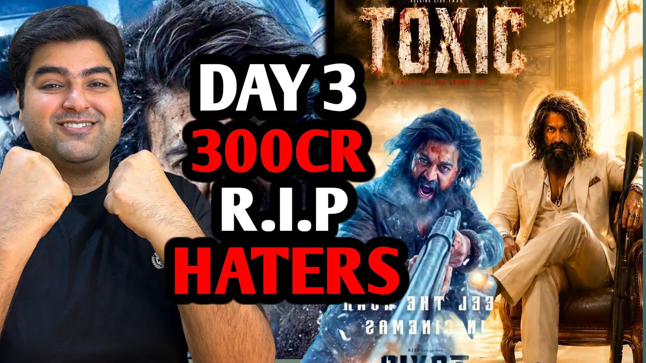 Toxic day 3 box office update | Toxic day 3 advance booking update | Yash toxic movie update