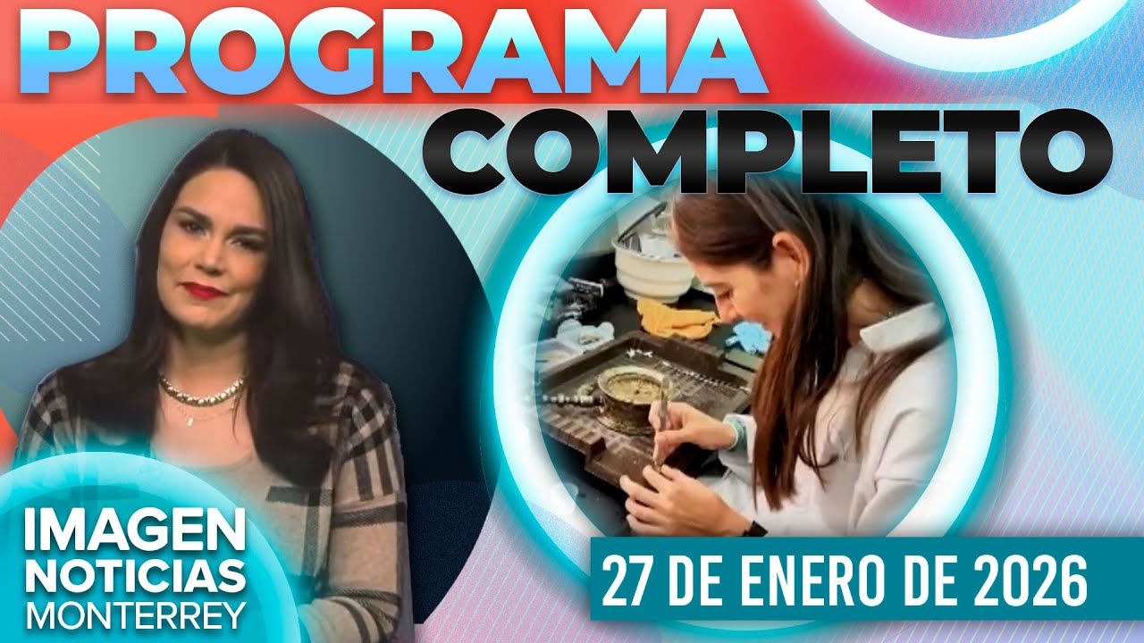Noticias MTY con Brenda Cavazos | Programa Completo 27 de enero de 2026