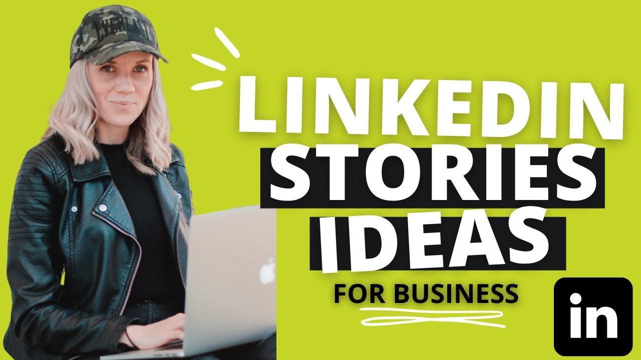 7 LINKEDIN Stories Ideas (For MORE Business Opportunity)