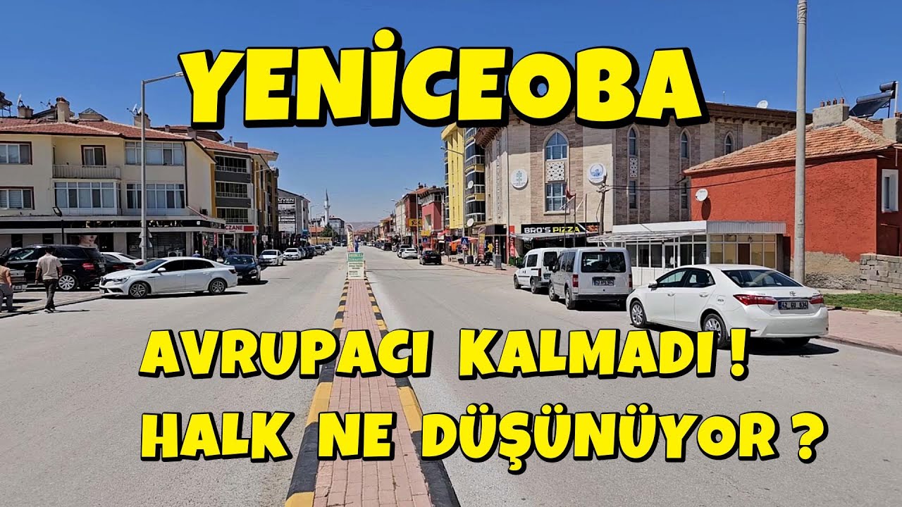 YENİCEOBA'DA AVRUPACI  KALMADI, HALK NE DÜŞÜNÜYOR