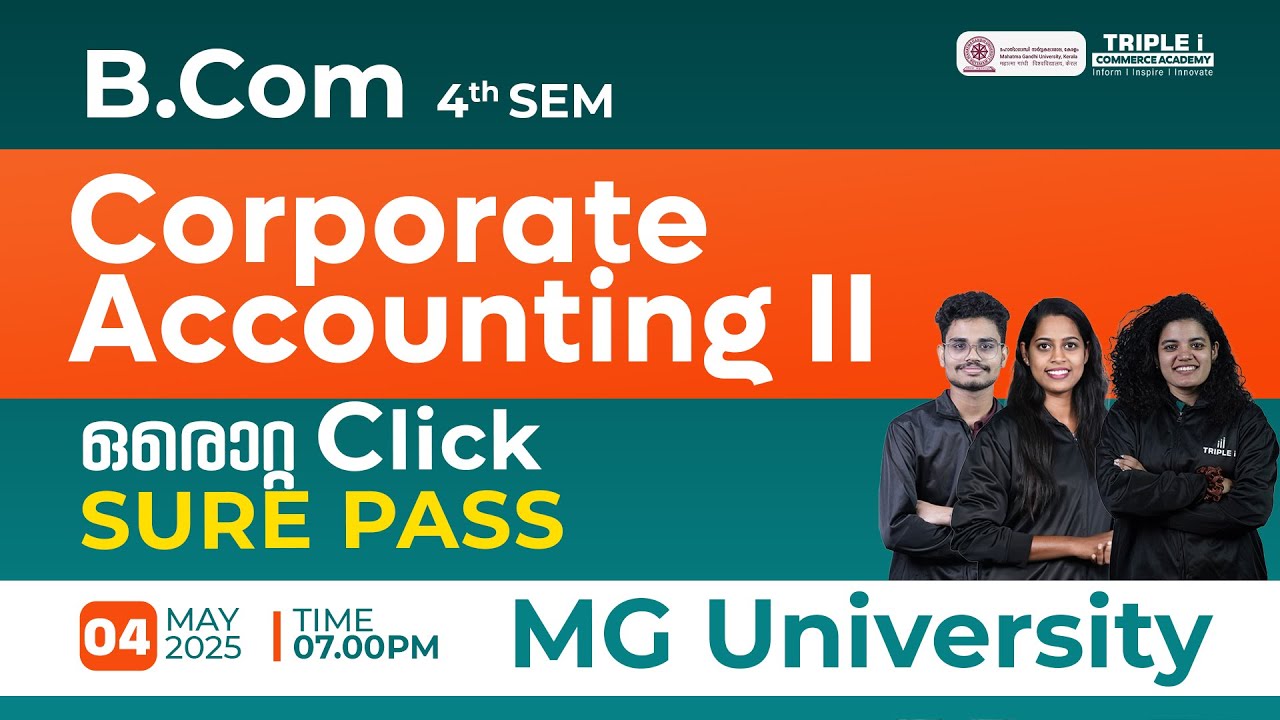 MG University BCom 4th Sem | Corporate Accounting II – Part 4 | Sure Pass Series | Triple i