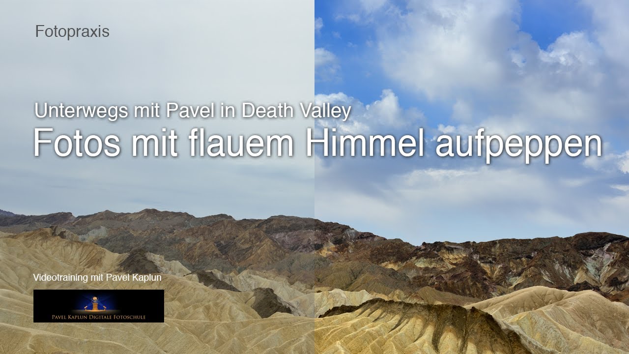 Unterwegs mit Pavel (6): Death Valley. Fotos mit flauem Himmel aufpeppen