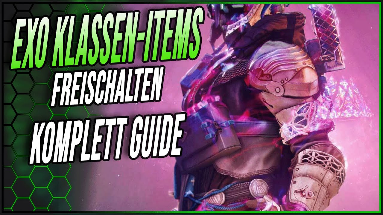 Exo Klassengegenst&auml;nde KOMPLETT Guide - Destiny 2 | Lightfall