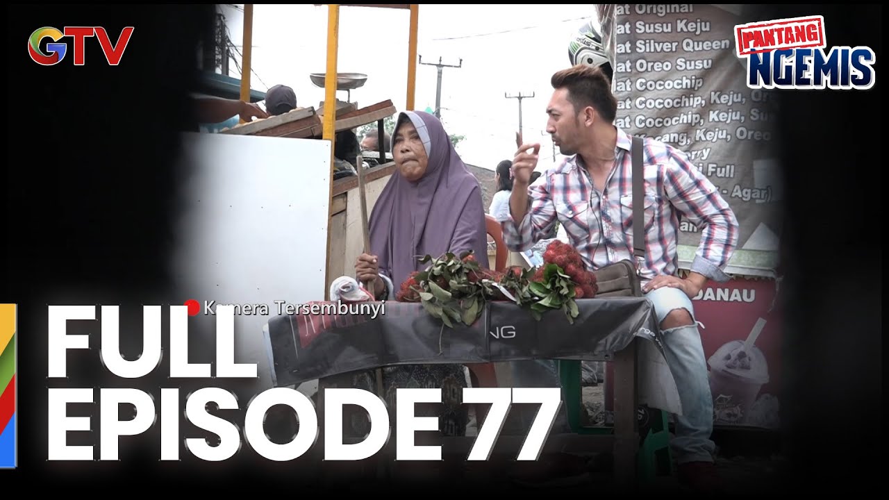 PANTANG NGEMIS FULL EPS.77
