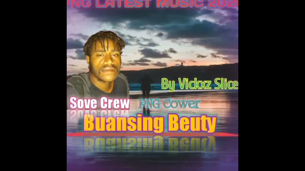 Buansing Beuty_-Sove Crew_🔥PNG Latest music)pro by Vickxz Slice)(128k)