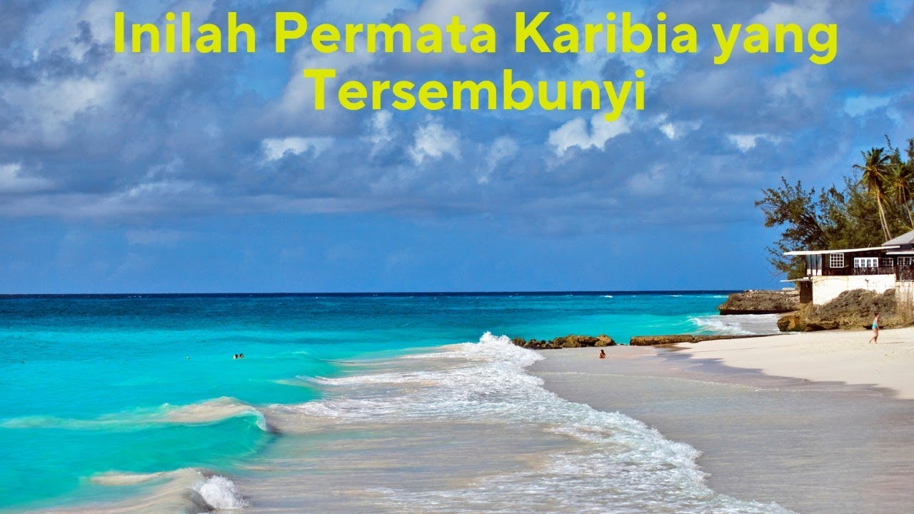 Barbados: Permata Karibia yang Tersembunyi