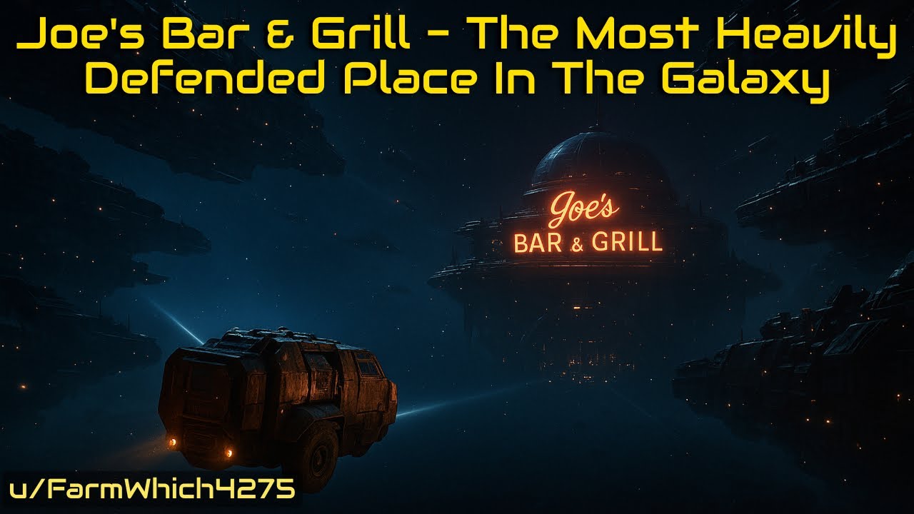 HFY Stories: Joe's Bar & Grill | The Most Heavily Defended Place In The Galaxy