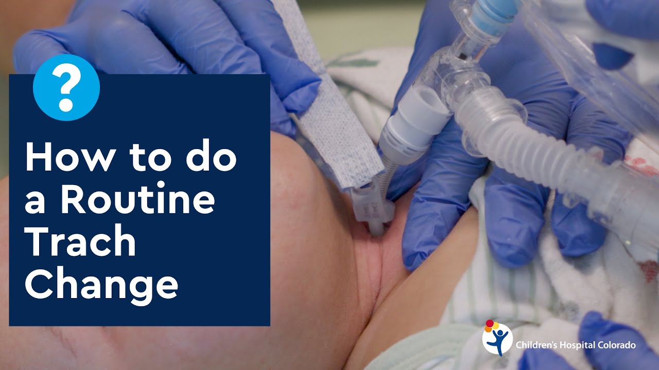 Tracheostomy Care: How to Do a Routine Trach Change