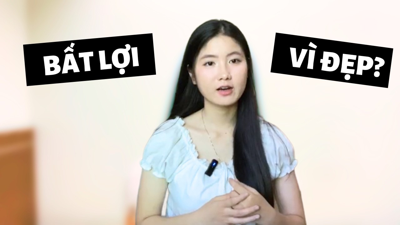 Mặt tối của việc xinh đẹp? | Góc nhìn về Pretty Privilege | Rosiepotie