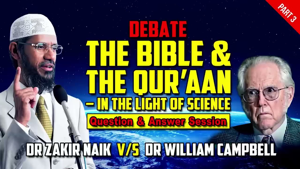 P-3 |Question Answer Session | Dr Zakir Naik Vs Dr William Campbell Debate Chicago USA 2000 AD.
