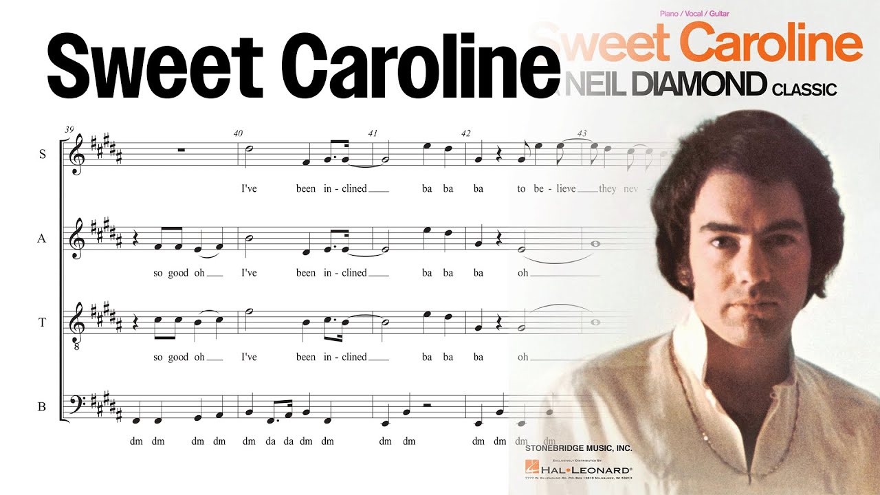 Sweet Caroline (Neil Diamond) - SATB A Cappella Arrangement