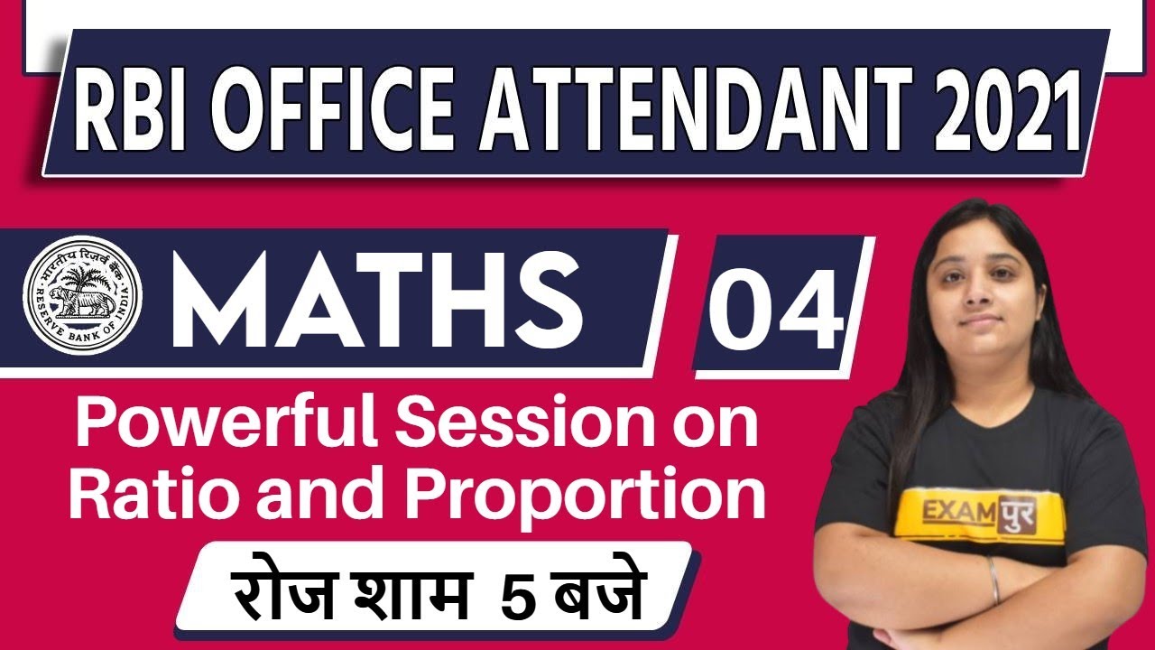 RBI OFFICE ATTENDANT 2021 || Maths |Powerful Session on Ratio and Proportion | 04 || By Nancy Ma'am