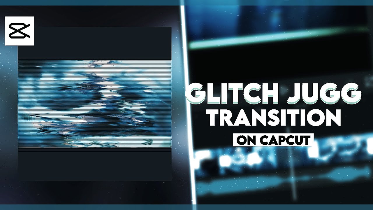 Tutorial Full “JUGG” Style / Glitch Transition 😈✨ | Capcut AMV