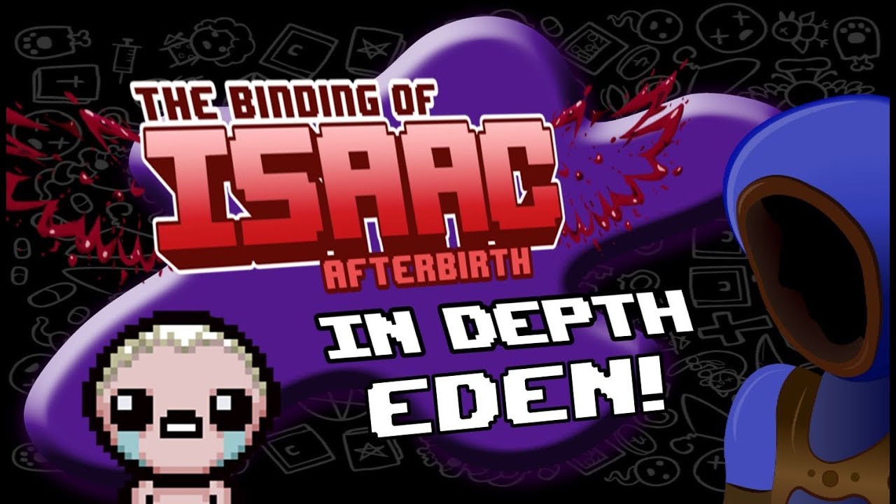 EVERYTHING TO KNOW ABOUT EDEN! :: In Depth Isaac :: 2