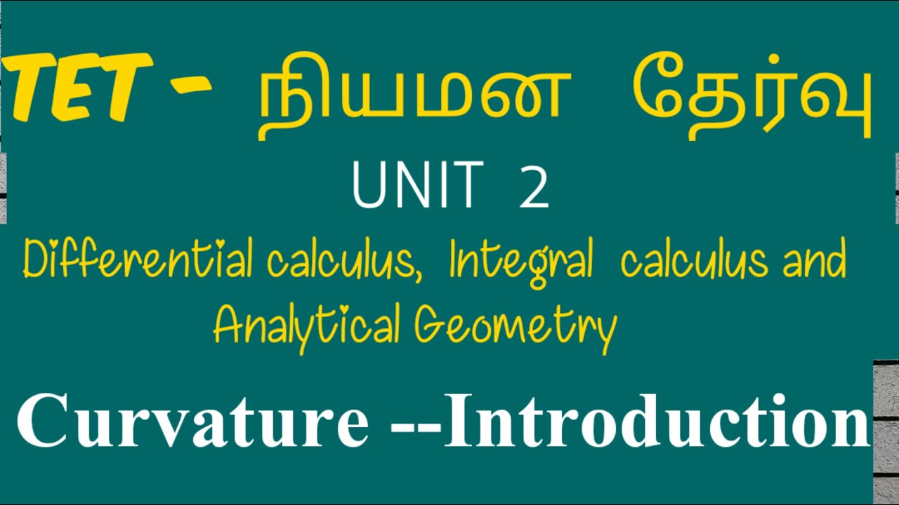 Curvature,radius of curvature-unit 2-calculus and Analytical Geometry-tet selection exam-ugtrb maths