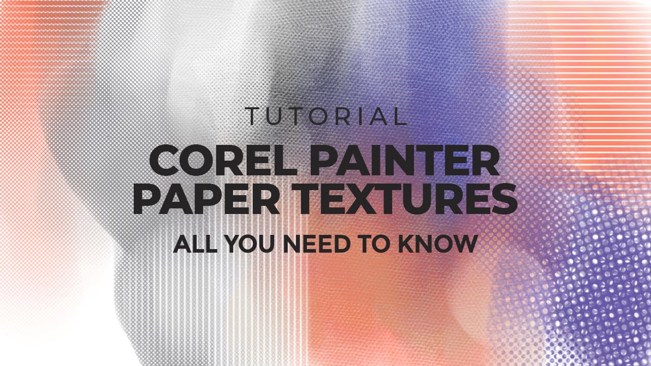 Corel Painter Paper Textures | Tutorial
