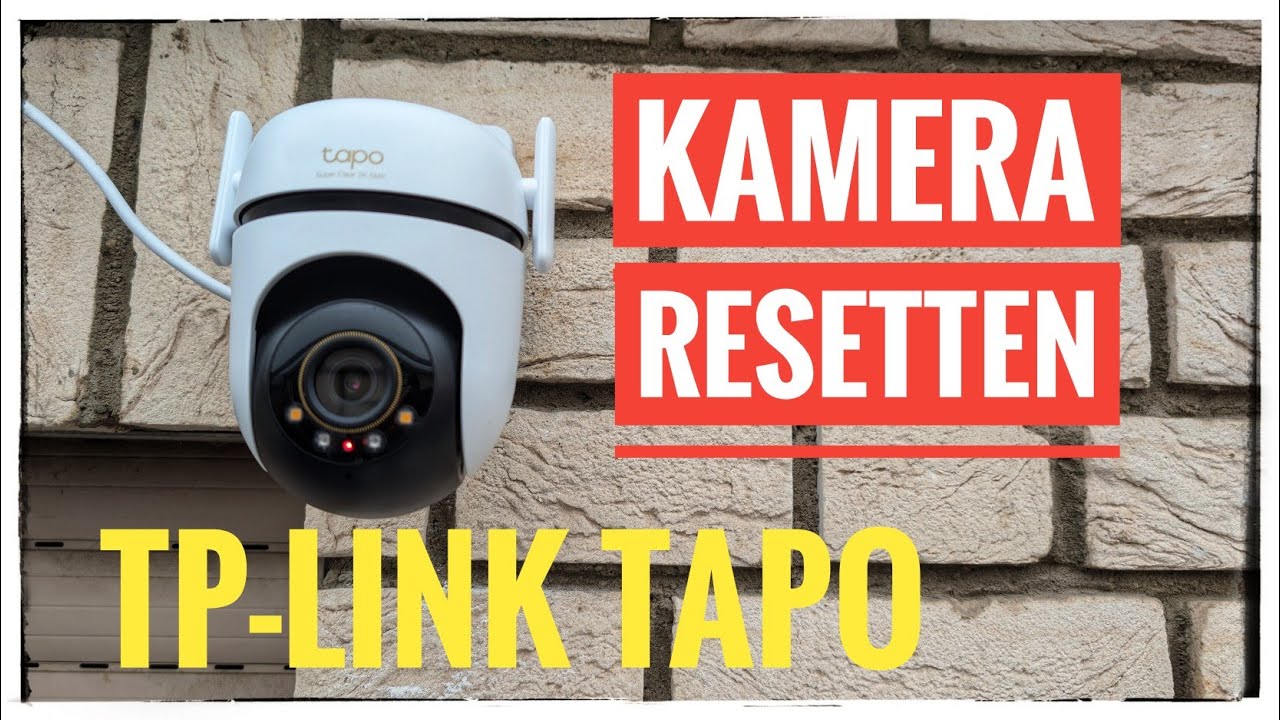 TP-Link TAPO Kamera reseten (Überwachungskamera)
