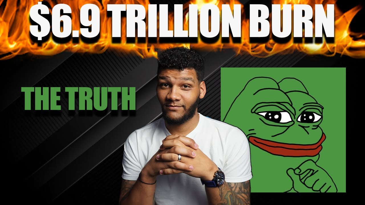 The Truth About the 6.9Trillion #PEPE  Coin Burn!!! || Pepe Price Prediction (Bull Market)