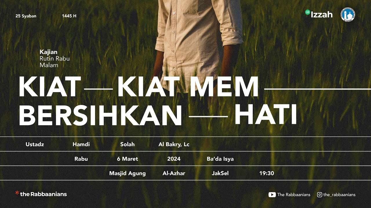 KIAT KIAT MEMBERSIHKAN HATI | Ustadz Hamdi Solah Al Bakry Lc