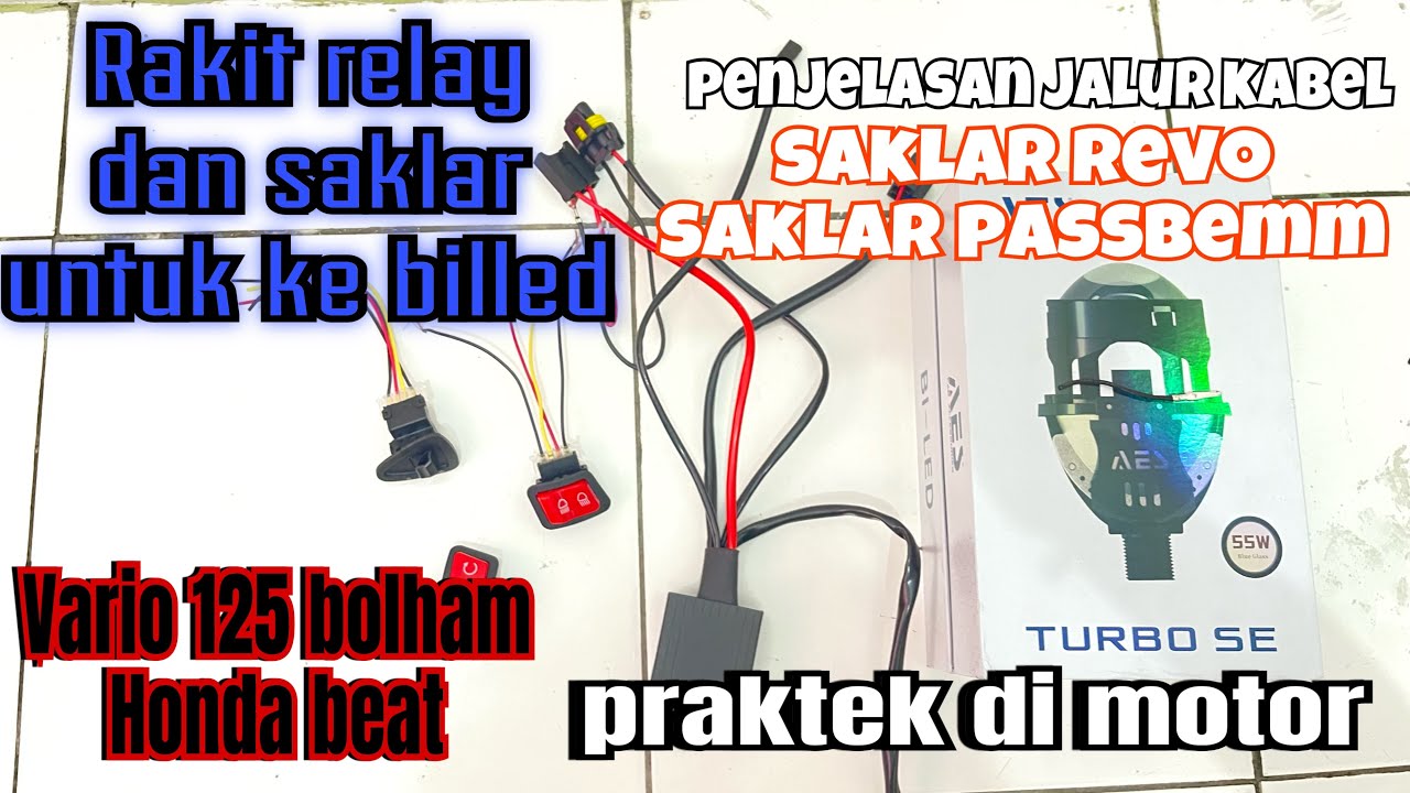 Tutorial Rakit Relay dan Saklar Billed di Beat atau vario125bolham, Cara pasang saklar dan rellay
