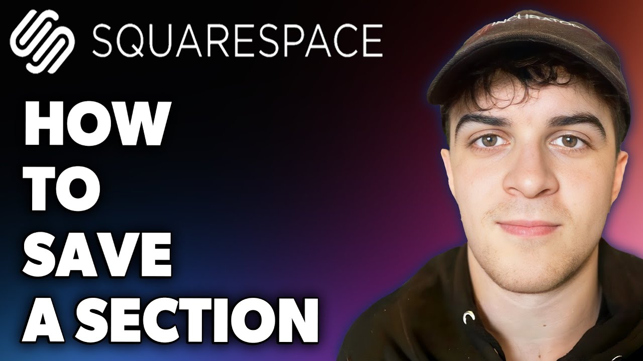How to Save a Section on Squarespace (Full 2024 Guide)