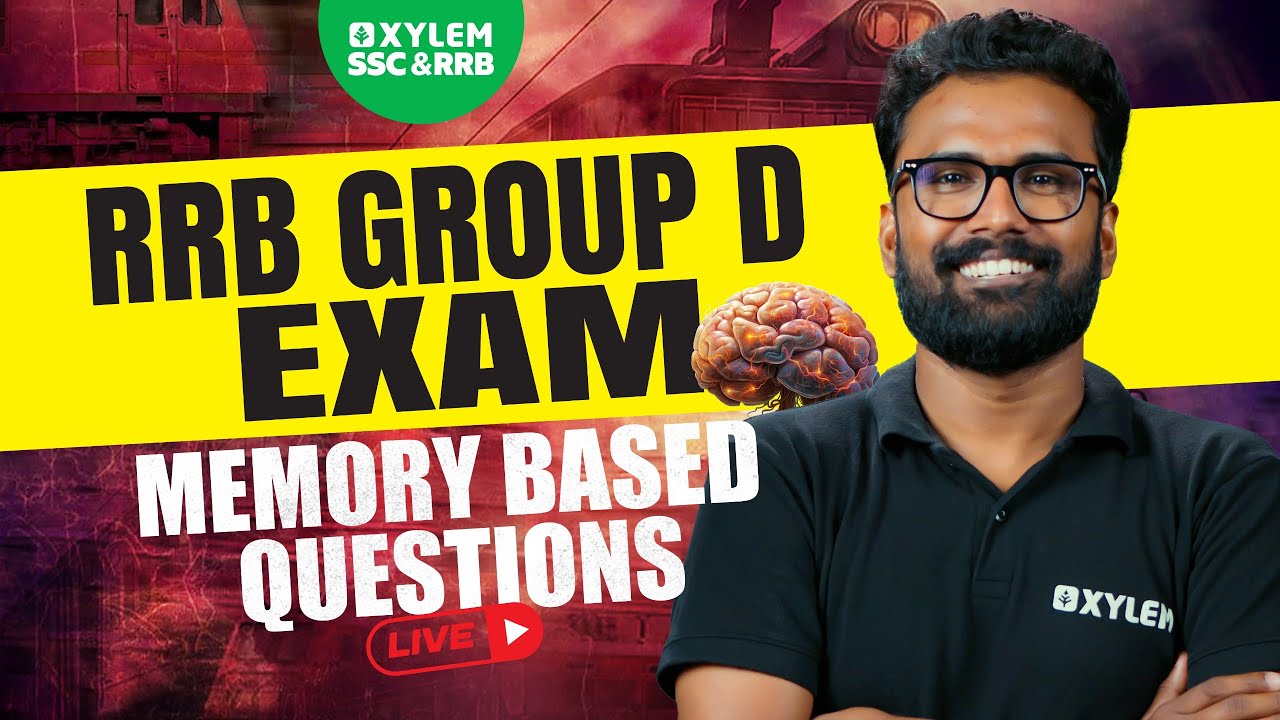 RRB GROUP D Exam - Memory Based Questions | XYLEM SSC&RRB