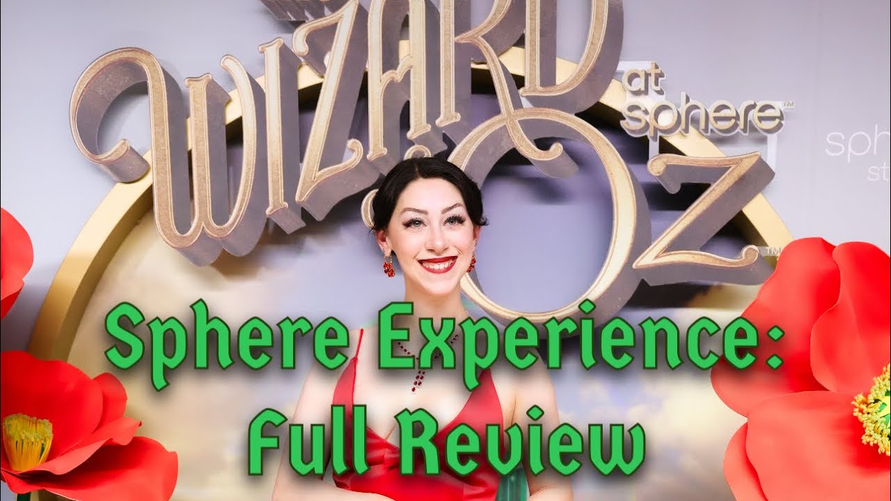 &ldquo;Wizard of Oz&rdquo; at Sphere: Full Review