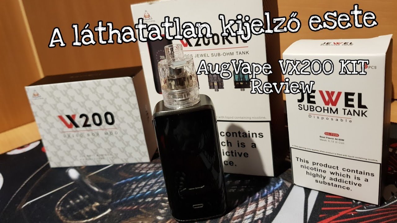 A L&aacute;thatatlan Kijelző esete / AugVape VX200 kit Review HUN