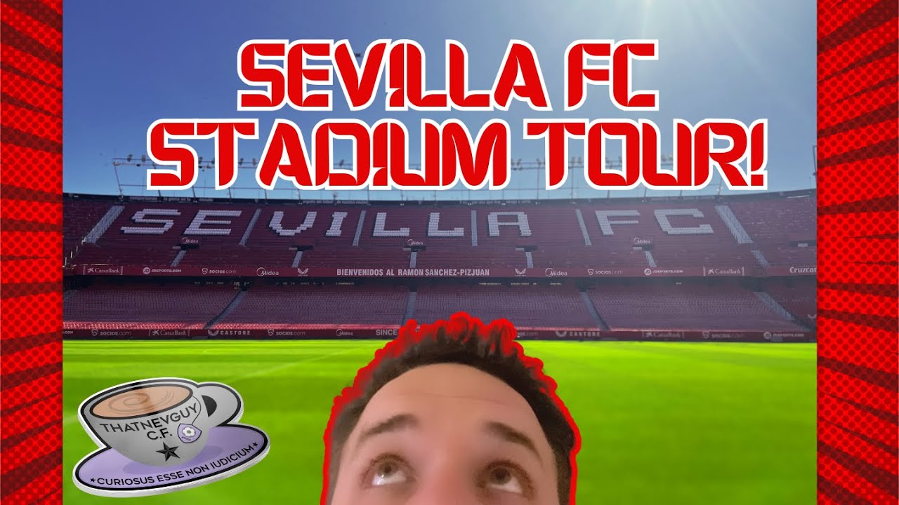 Sevilla FC Stadium Tour