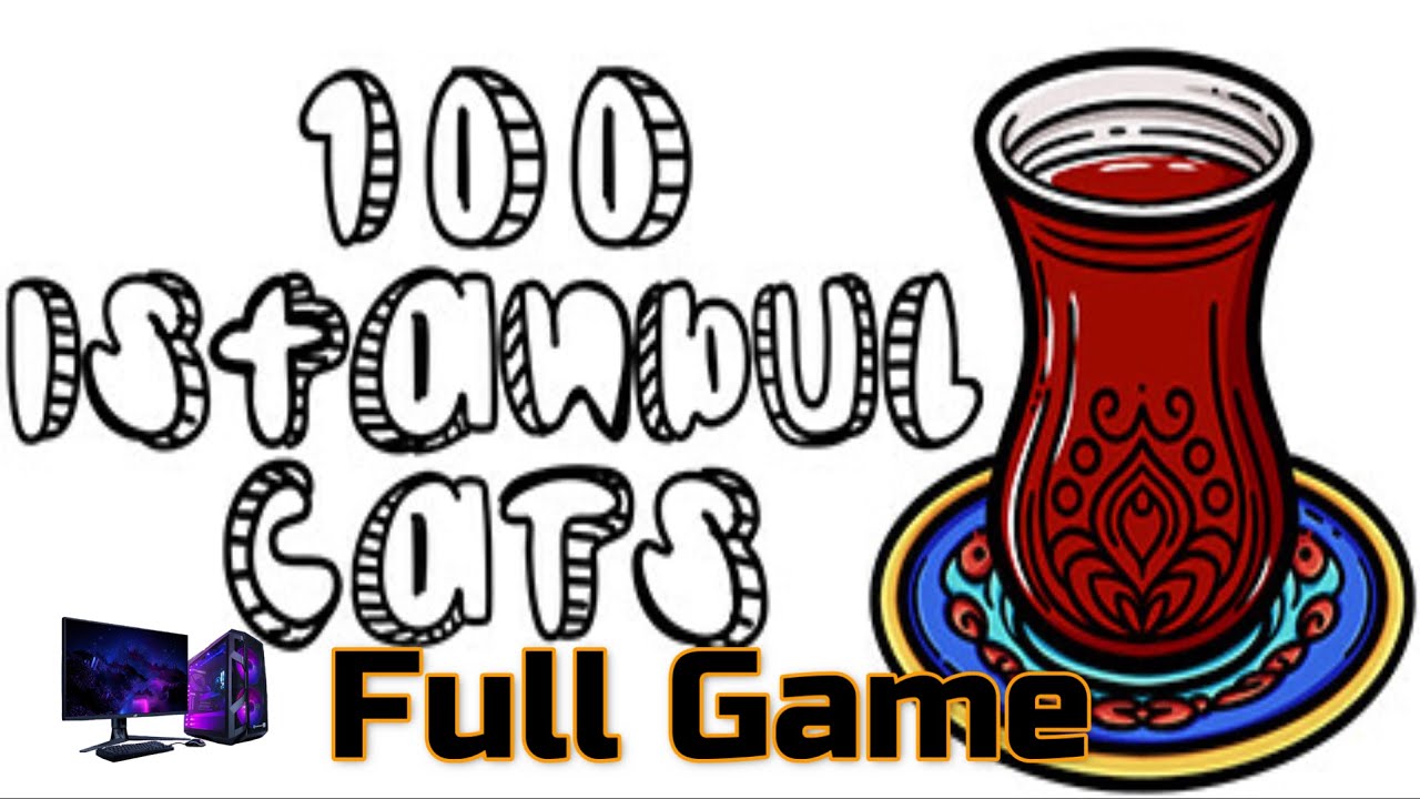 100 Istanbul Cats | Longplay Walkthrough Gameplay  | No Commentary | Full Game (PC)