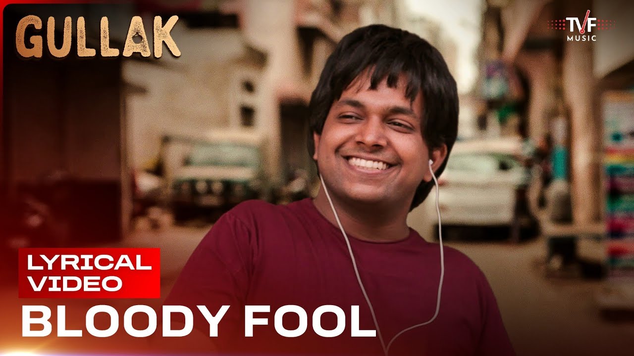 Bloody Fool Lyrical Video | Gullak S3 | Anurag Saikia | Irfan Khan | Durgesh Singh