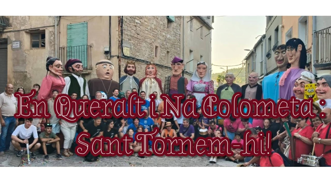 En Queralt i Na Colometa: Sant Tornem-hi!