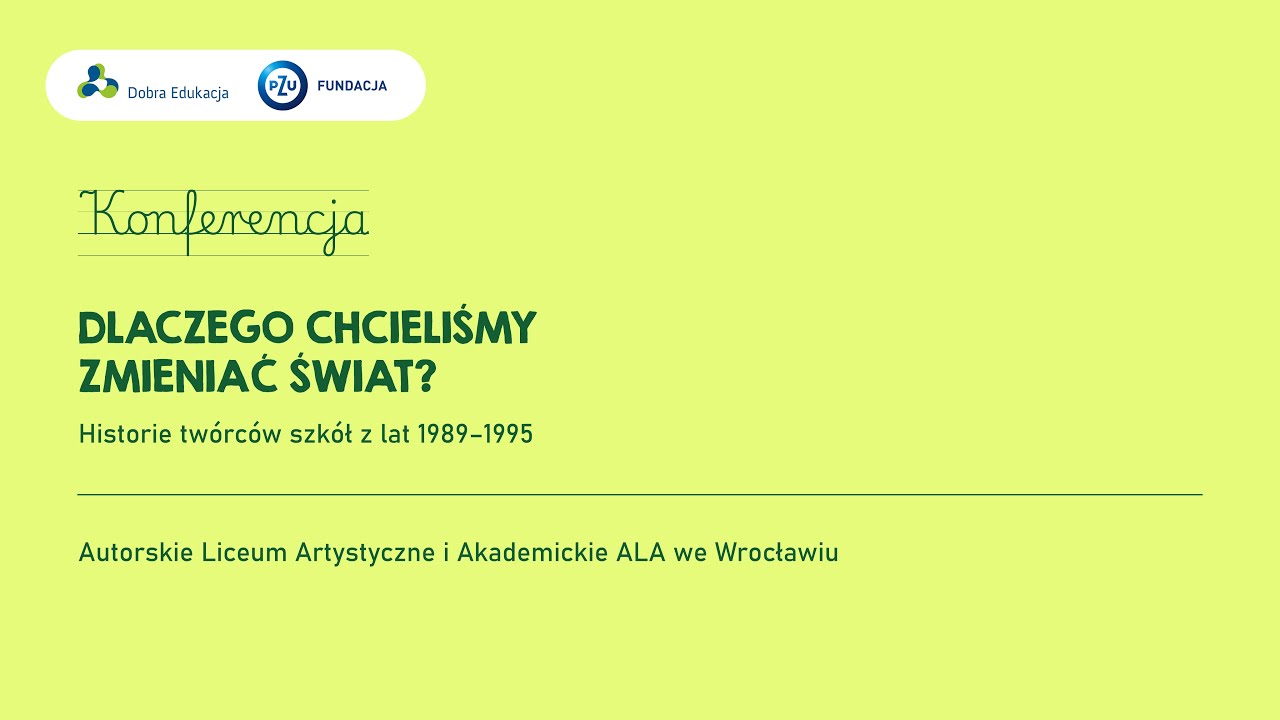 Konferencja podsumowująca projekt: Autorskie Liceum Artystyczne i Akademickie ALA we Wrocławiu