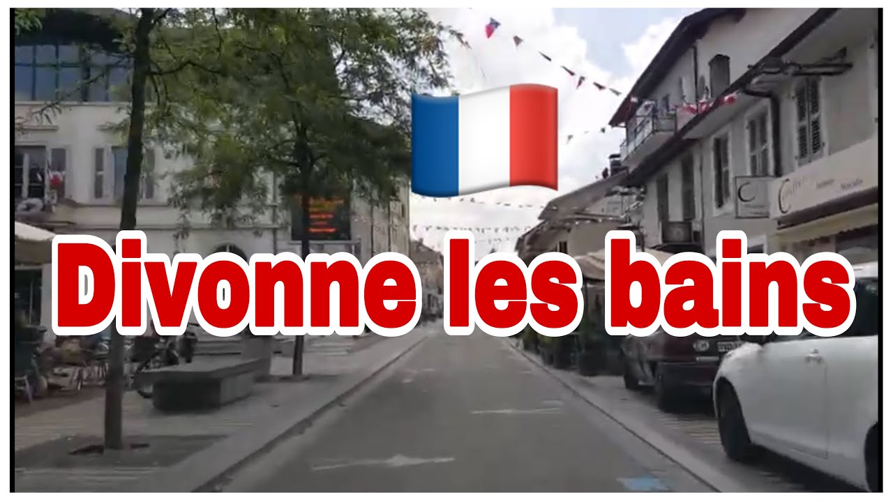 DIVONNE LES BAINS EN FRANCE | voyages|tours